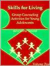 Skills for Living Adolescent Vol. 2, Vol. 2, (0878224203), Dr 