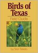 Birds of Texas Field Guide Stan Tekiela