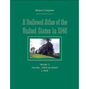 com A Railroad Atlas of the United States in 1946 Volume 3 Indiana 