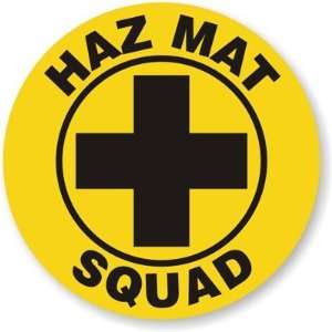  HazMat Squad Vinyl (3M Conformable)   1 Color Spot Sticker 