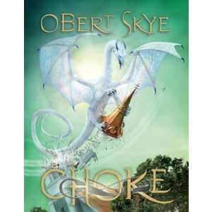  Choke Obert Skye Books