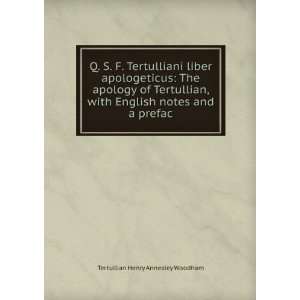   English notes and a prefac Tertullian Henry Annesley Woodham Books