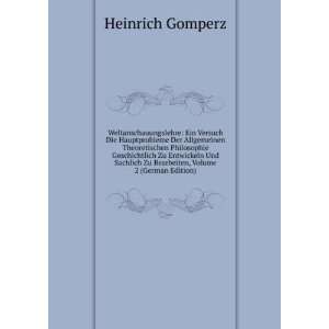   Zu Bearbeiten, Volume 2 (German Edition) Heinrich Gomperz Books