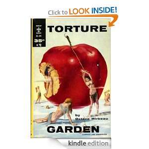 The Torture Garden, Complete and Unexpurgated Octave Mirbeau  