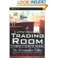 Come Into My Trading Room A Complete Guide to Trading by Alexander 
