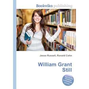  William Grant Still Ronald Cohn Jesse Russell Books