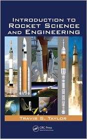 Introduction to Rocket Science and Engineering, (1420075284), Travis S 