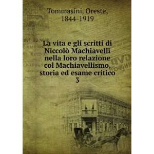   , storia ed esame critico. 3 Oreste, 1844 1919 Tommasini Books