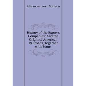   Railroads, Together with Some . Alexander Lovett Stimson Books