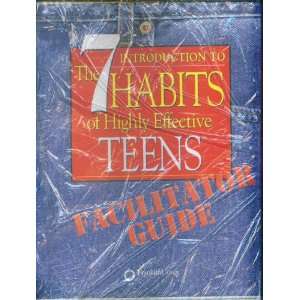   to the 7 Habits of Highly Effective Teens Facilitator Guide Books
