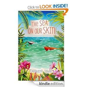 The Sea on Our Skin Madeleine Tobert  Kindle Store