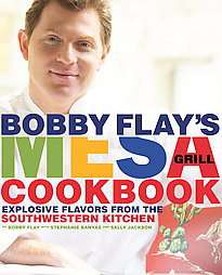   Bobby Flay, Sally Jackson and Stephanie Banyas 2007, Hardcover  