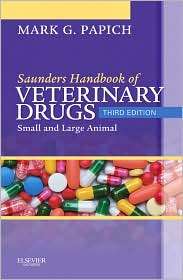 Saunders Handbook of Veterinary Drugs Small and Large Animal 