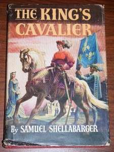 THE KINGS CAVALIER by Samuel Shellabarger  