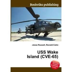  USS Wake Island (CVE 65) Ronald Cohn Jesse Russell Books