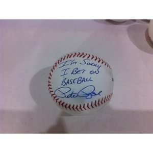  Pete Rose Im Sorry I Bet on Baseball Autographed Official 