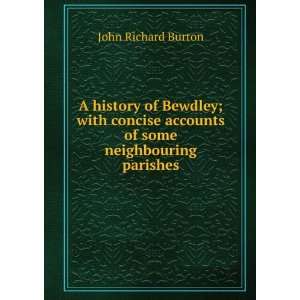  A history of Bewdley; with concise accounts of some 