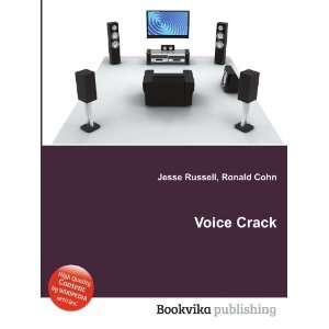 Voice Crack Ronald Cohn Jesse Russell  Books