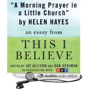   This I Believe Essay (Audible Audio Edition) Helen Hayes Books