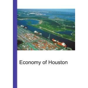  Economy of Houston Ronald Cohn Jesse Russell Books