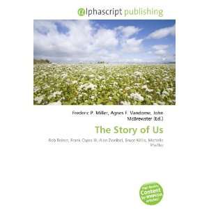  The Story of Us (9786132849915) Books