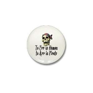  Pirates t shirts. To err is human. To Arr is Pirat Skull 