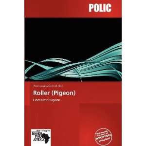    Roller (Pigeon) (9786138846215) Theia Lucina Gerhild Books