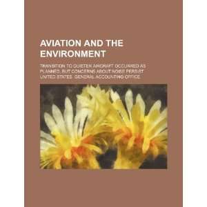  Aviation and the environment transition to quieter aircraft 