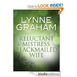  Reluctant Mistress, Blackmailed Wife eBook Lynne Graham 