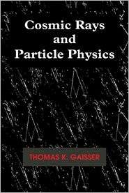   Physics, (0521339316), Thomas K. Gaisser, Textbooks   