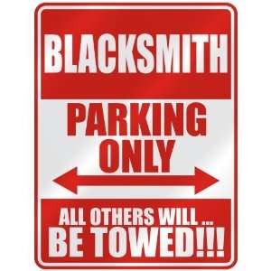   BLACKSMITH PARKING ONLY  PARKING SIGN OCCUPATIONS