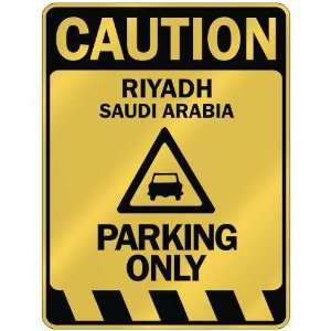   RIYADH PARKING ONLY  PARKING SIGN SAUDI ARABIA