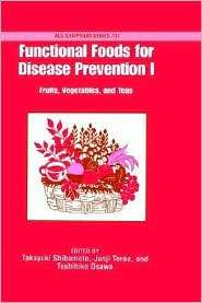 Functional Foods for Disease Prevention I Fruits, Vegetables, and 
