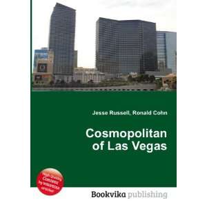  Cosmopolitan of Las Vegas Ronald Cohn Jesse Russell 