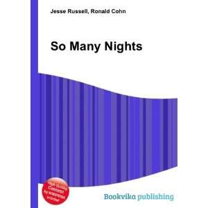  So Many Nights Ronald Cohn Jesse Russell Books