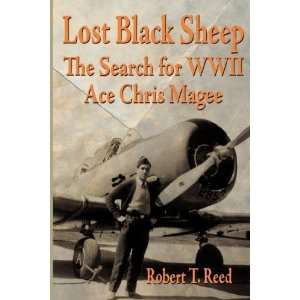 Lost Black Sheep The Search for WWII Ace Chris Magee 