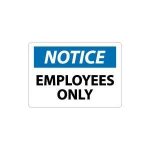  OSHA NOTICE Employees Only Safety Sign