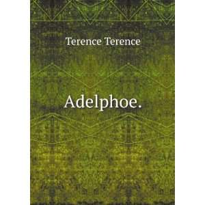  Adelphoe. Terence Terence Books