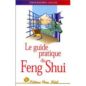  Guide pratique du feng shui (9782880582883) Terah Collins Books
