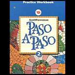 Paso a Paso 2 Practice Workbook (High School) (ISBN10 0673216829 