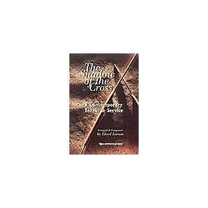   the Cross, The A Contemporary Tenebrae Service (0763628181512) Books