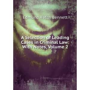  in Criminal Law With Notes, Volume 2 Edmund Hatch Bennett Books