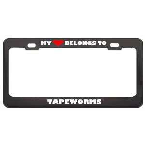 My Heart Belongs To Tapeworms Animals Metal License Plate Frame Holder 