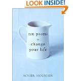 Ten Poems to Change Your Life by Roger Housden (Jun 26, 2001)