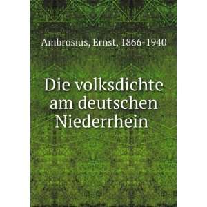   am deutschen Niederrhein . Ernst, 1866 1940 Ambrosius Books