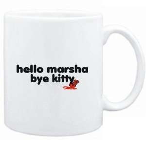 Mug White  Hello Marsha bye kitty  Female Names Sports 