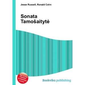  Sonata TamoÅ¡aitytÄ  Ronald Cohn Jesse Russell Books