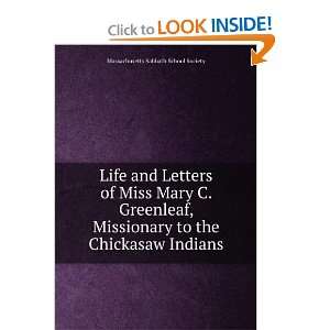 Life and Letters of Miss Mary C. Greenleaf, Missionary to the 