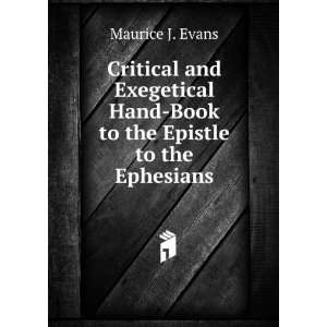   Hand Book to the Epistle to the Ephesians Maurice J. Evans Books