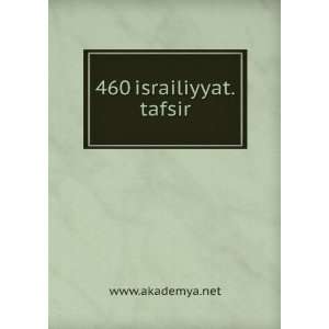  460 israiliyyat.tafsir www.akademya.net Books